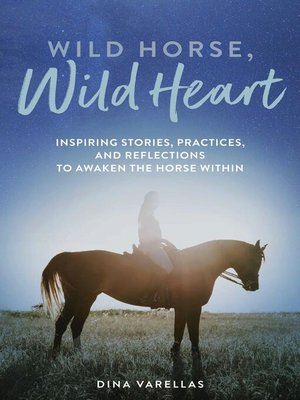 cover image of Wild Horse, Wild Heart